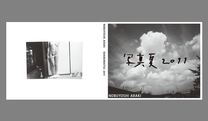 Nobuyoshi Araki Solo Exhibition and Photobook 'Shashin Natsu 2011'