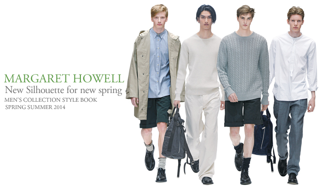 MARGARET HOWELL｜春の素材感に惚れるニューコレクション