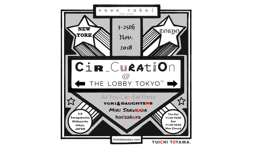 A Pop-Up Event by New York-Based Creators | THE LOBBY TOKYO