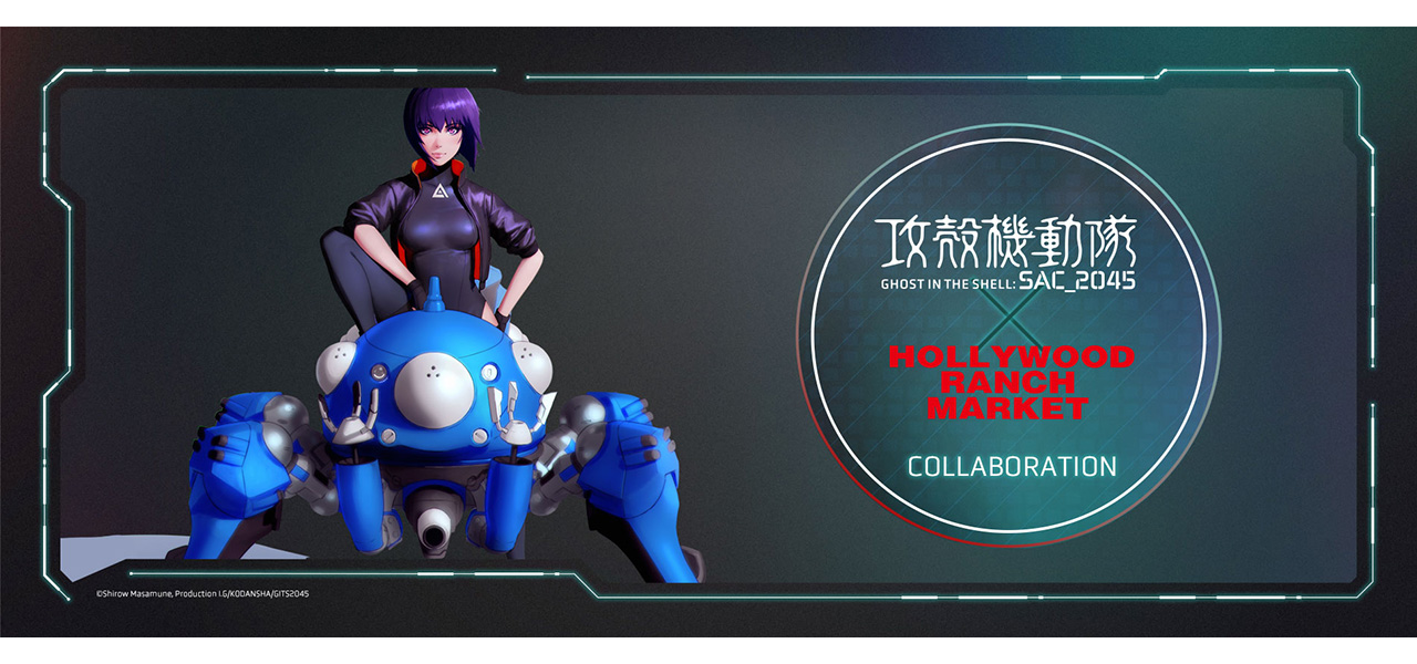 A must-see for fans. HOLLYWOOD RANCH MARKET presents apparel and accessories in collaboration with "Ghost in the Shell: SAC_2045".