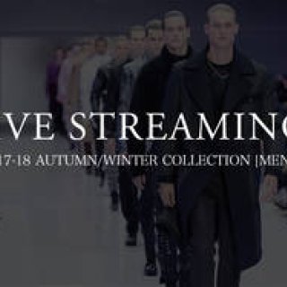 2017-18 Autumn/Winter Menswear Collection Live Streaming