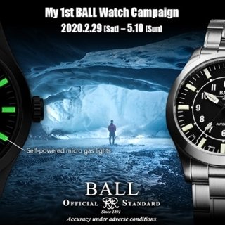 Receive a complimentary exterior finishing service ticket and an authentic NATO strap. "My 1st BALL Watch Campaign"