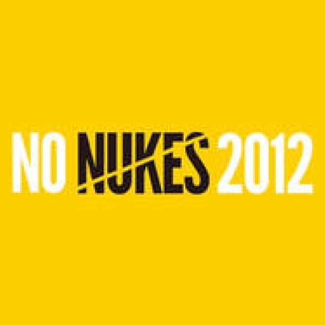 EVENT: NO NUKES 2012 – Two Days to Consider the Future Together