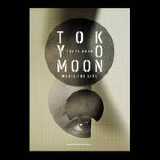 Music Guide "TOKYO MOON MUSIC FOR LIFE" Curated by Toshio Matsuura | BOOK