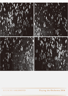 Playing the Orchestra 2014 | Ryuichi Sakamoto