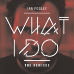 Ian Pooley "What I Do Remixes"