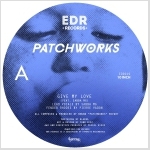 Patchworks "Give My Love EP"