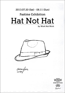 WORK NOT WORK｜Hat 03
