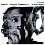Robert Glasper "Black Radio"