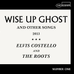 Elvis Costello and The Roots "Wise Up Ghost"