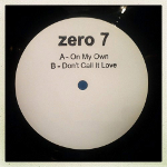 Zero 7 "On My Own"