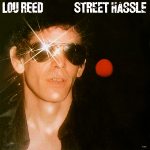 Lou Reed "Street Hassle"